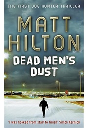 Dead Men's Dust (Matt Hilton)