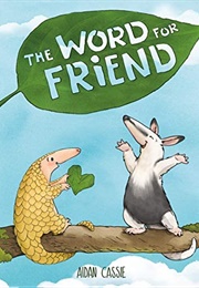 The Word for Friend (Aidan Cassie)