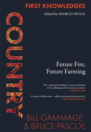 Country: Future Fire, Future Farming (Bruce Pascoe, Bill Gammage)