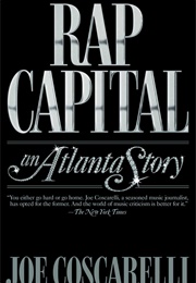 Rap Capital: An Atlanta Story (Joe Coscarelli)