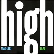 Madlib - Madlib Medicine Show #7: High Jazz