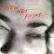 New Wet Kojak - New Wet Kojak