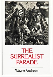 The Surrealist Parade (Wayne Andrews)