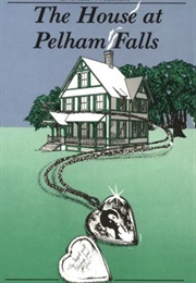 The House at Pelham Falls (Brenda Weathers)
