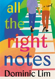 All the Right Notes (Dominic Lim)