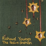 Richard Youngs - The Naive Shaman