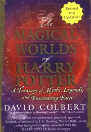 The Magical World of Harry Potter: A Treasure of Myths, Legends, and Fascinating Facts (David Colbert)