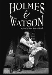 Holmes & Watson (Lee Eric Shackleford)