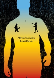 Mysterious Skin (Scott Heim)