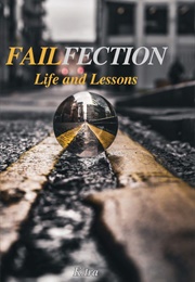 Failfection: Life and Lessons (K Ira)