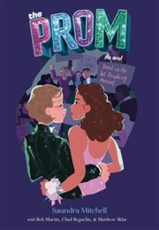 The Prom: A Novel Based on the Hit Broadway Musical (Saundra Mitchell)