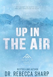 Up in the Air (Dr. Rebecca Sharp)