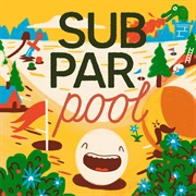 Subpar Pool