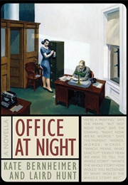 Office at Night (Kate Bernheimer &amp; Laird Hunt)