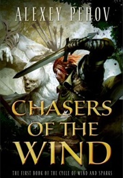 The Chasers of the Wind (Alexey Pehov)