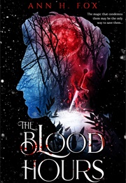 The Blood Hours (Ann H. Fox)