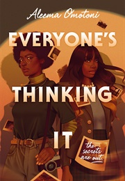 Everyone's Thinking It (Aleema Omotoni)