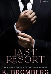 Last Resort (K. Bromberg)