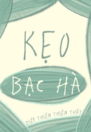 Kẹo Bạc Hà (Diệp Thiên Thiên Thất)