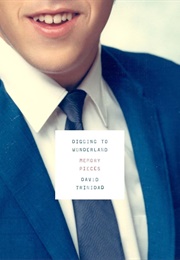 Digging to Wonderland (David Trinidad)