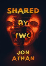Shared by Two (Jon Athan)