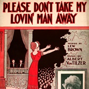 Please Don't Take My Lovin' Man Away - Elsie Baker