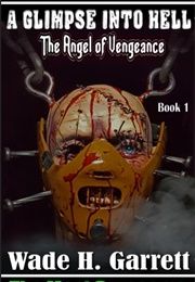The Angel of Vengeance (Wade H. Garrett)