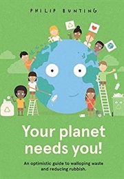 Your Planet Needs You (Philip Bunting)