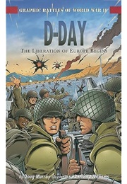 D-Day: The Liberation of Europe Begins (Doug Murray)