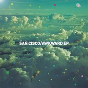 San Cisco - Awkward Single