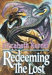 Redeeming the Lost (Elizabeth Kerner)