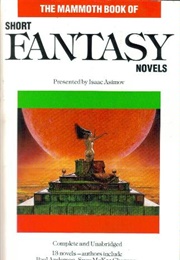 Mammoth Book of Short Fantasy Novels (Isaac Asimov (Ed))