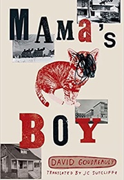 Mama's Boy (David Goudreault)