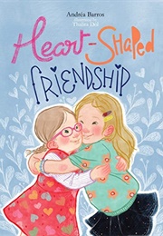 Heart-Shaped Friendship (Andrea Barros)