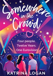 Somewhere in the Crowd (Katrina Logan)