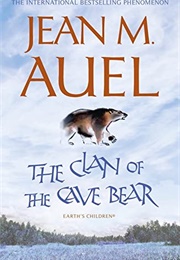 The Clan of the Cave Bear (Jean M. Auel)