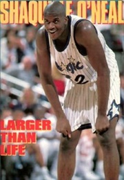 Shaquille O'Neal: Larger Than Life (1995)