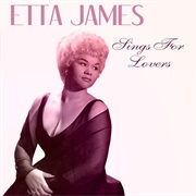 Etta James Sings for Lovers (Etta James, 1962)