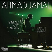 Ahmad Jamal - Emerald City Nights: Live at the Penthouse 1963-1964