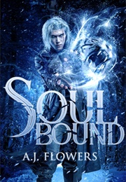 Soul Bound (A.J. Flowers)