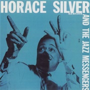 Horace Silver &amp; the Jazz Messengers - Horace Silver and the Jazz Messengers