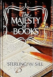 The Majesty of Books (Sterling W. Sill)