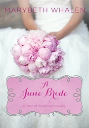A June Bride (Marybeth Whalen)