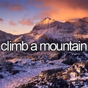 Climb a Mountain