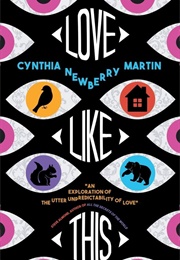Love Like This (Cynthia Newberry Martin)
