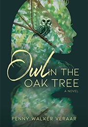 Owl in the Oak Tree (Penny Walker Peraar)