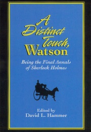 A Distinct Touch, Watson (David Hammer)