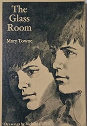 The Glass Room (Mary Towne)