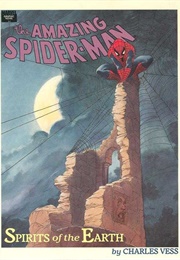 Spider-Man: Spirits of the Earth (Marvel Graphic Novel) (Charles Vess)