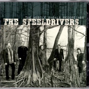 The Steeldrivers - The Muscle Shoals Recordings